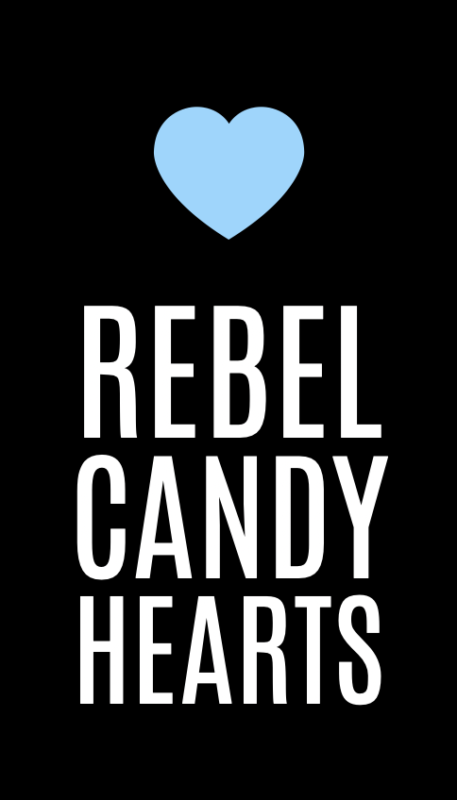 Rebel Candy Hearts